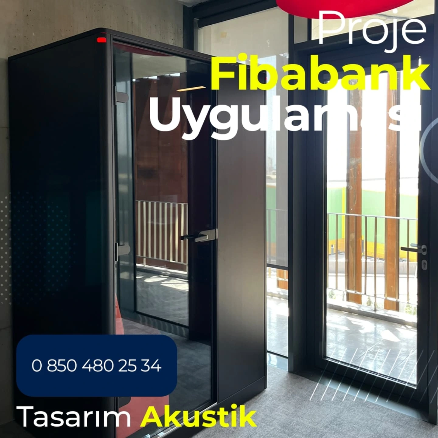 Fibabanka akustik görüşme kabini referansı